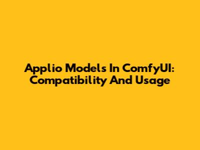 Applio Models In ComfyUI: Compatibility And Usage