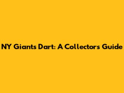 NY Giants Dart: A Collector's Guide